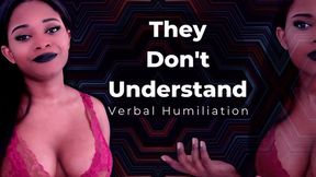 They Don't Understand