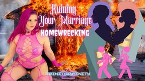 Ruining Your Marriage Homewrecking