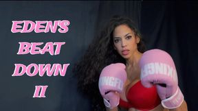 Eden’s Beat Down II