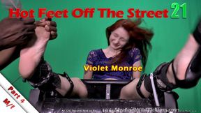 Hot Feet Off The Street 21 - Part 4 - Violet Monroe