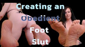Creating an Obedient Foot Slut