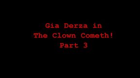 Gia Derza in The Clown Cumeth 3