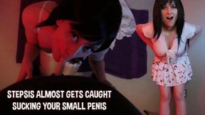 STEPSIS ALMOST GETS CAUGHT SUCKING YOUR SMALL PENIS 1080P - ELLIE IDOL