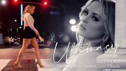 Anna Claire Clouds - She Has A Need For A Lustful, Hot, And Steamy Fucking