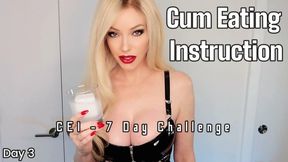 Cum Eating Instruction - CEI 7 Day Challenge Day 3
