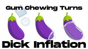 Gum Chewing Turns Dick Inflation - WMV