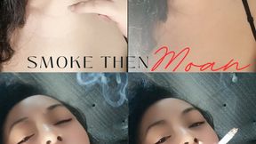 Smoke and then Moan - Smoking Marlboro Red