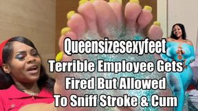 Terrible Employee Gets Fired But Allowed To Sniff Stroke & Cum Stink Feet