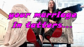 your marriage is in tatters (WMV)