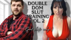 KingMarti: Double Dom slut training vol 2 4k