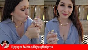 Enjoying My Cigarette and This Beautiful Weather