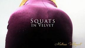Squats in Velvet