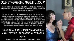 Kristall Cox And Dirty Gardener Girl's Anal👌 Fisting, Prolapse, And Strapon Sex Madness