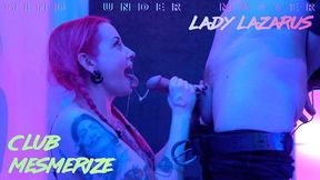 Lady Lazarus - Club Mesmerize
