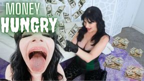 Money Hungry