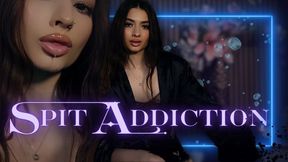 Spit Addiction