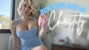 How Many Days of Chastity?