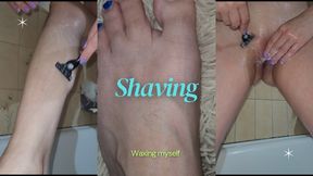 Waxing my feet and shaving my legs and pussy
