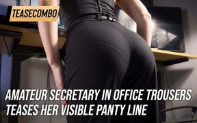 Amateur Secretary In Office Trousers Teases Her Visible Panty Line