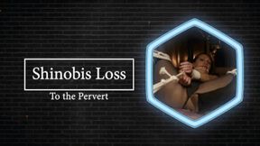 Shinobis Loss to Pervert
