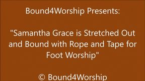 Samantha Grace Tied and Taped Down for Foot Worship - Short Version- HD