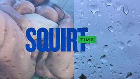 Squirt Time!!