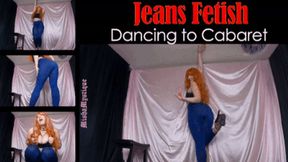 Jeans Fetish Dancing to Cabaret - mp4 version
