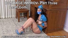 Bondage Improv - Part Three - Leah Gotti