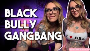 Black Bully Gang Bang