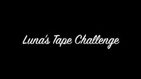 Luna's Tape Challenge