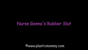 Nurse Genna's Rubber Slut
