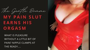 The Gentle Domme-My Pain Slut Earns His Orgasm-CBT-Nipple Clamps-Ball Slapping-Cock Slapping-Teasing-Edging