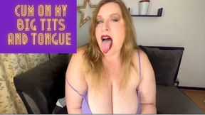 Cum on My Big Tits and Tongue 720p