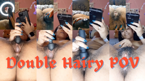 Double Hairy POV