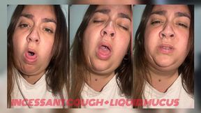 White liquid mucus + incessant cough