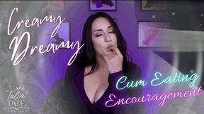 Creamy Dreamy Cum Eating Encouragement