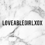 LoveableGirlxoxox