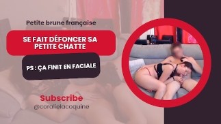 Petite brune française se fait défoncer sa petite chatte.  PS : ça finit en faciale - Française