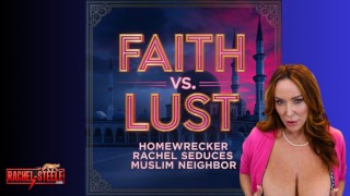 MILF1863 - Faith Vs Lust： Homewrecker Rachel 勾引穆斯林邻居