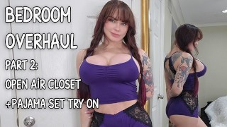 Bed room Overhaul Part 2: Open Air Closet + Pajama Set Try On