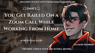 Railed On a Zoom Call While Working From Home || ASMR Audio Roleplay For Women [M4F]