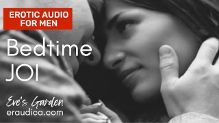 Bedtime JOI - Eve's Garden 的积极、爱男人的色情音频 Jerk Off Instruction