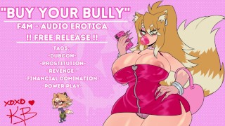 （F4M）“Buy Your Bully” - 音频色情 [HATE FUCK] [HARDCORE]