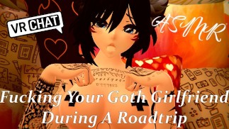 有需要的哥特女友想在公路旅行中做爱 |VRChat 角色扮演 - [传教士][中出]
