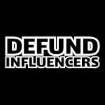 DefundInfluencers