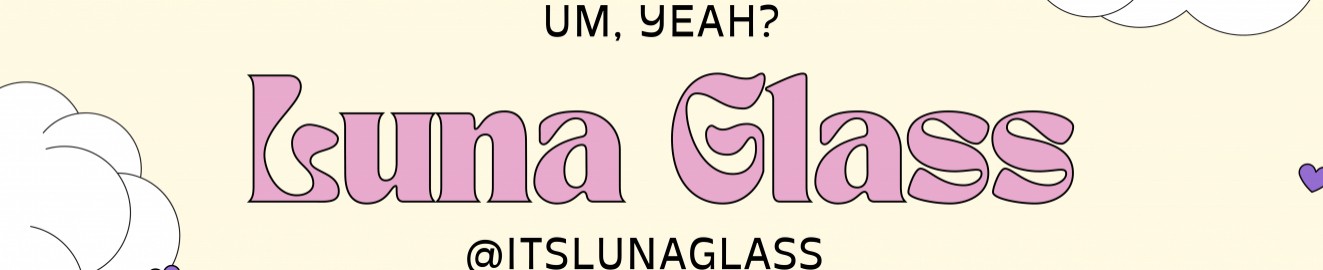 ItsLunaGlass