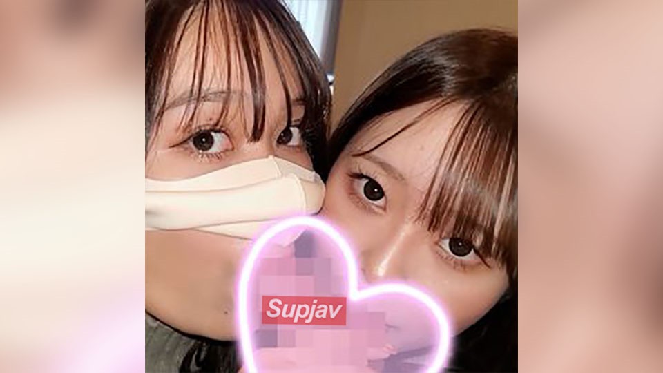 FC2PPV 4607126 2天20%OFF！ ！ 【超限定】两大顶级美女～两人争抢彼此，谢谢♡～ [有]
