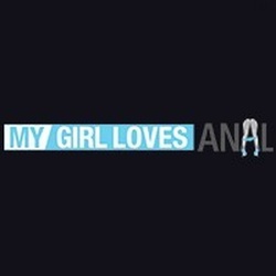 My Girl Loves Anal