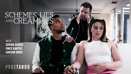 Sophia Burns Schemes Lies And Creampies.