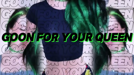 Goon For Your Queen